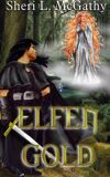 "Elfen Gold" by Sheri L. McGathy